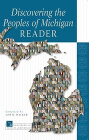 Discovering the Peoples of Michigan Reader (DIscovering the Peoples of Michigan Series) (Dscovering the Peoples of Michigan)