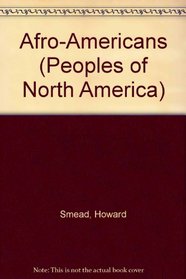 The Afro-Americans (Peoples of North America)