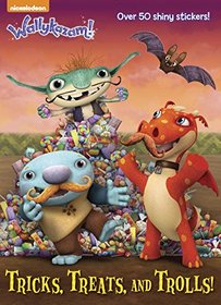 Tricks, Treats, and Trolls! (Wallykazam!) (Hologramatic Sticker Book)