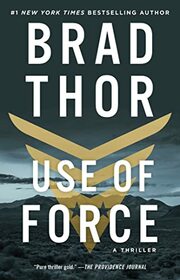 Use of Force (Scot Harvath, Bk 16)