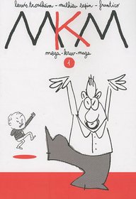 MKG, Tome 1 (French Edition)