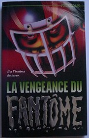 La Vengeance Du Fantme (Frissons, #47)