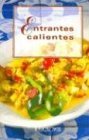 Entrantes Calientes (Spanish Edition)