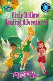 Disney Fairies: Pixie Hollow Reading Adventures (Passport to Reading Level 1)