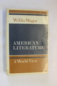 AMERICAN LITERATURE: A WORLD VIEW