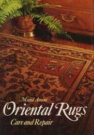 Oriental Rugs, Care and Repair