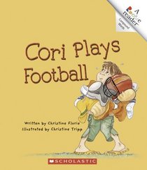 Cori Plays Football (Rookie Readers)