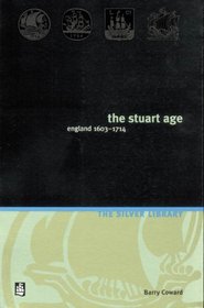 The Stuart Age: England, 1603-1714 (Silver Library)