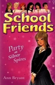 Party at Silver Spires (School Friends)