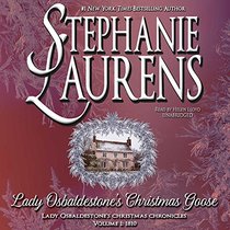 Lady Osbaldestone's Christmas Goose: Lady Osbaldestone's Christmas Chronicles, Volume 1 (Lady Osbaldestone's Christmas Chronicles, Book 1)