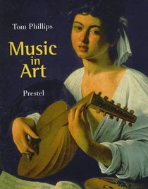 Music in Art: Through the Ages (Prestel Art)