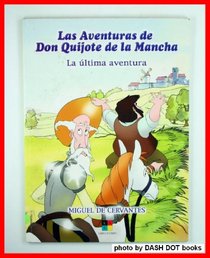 La ltima aventura de Don Quijote