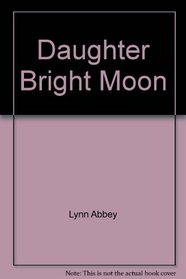 Daughter Bright Moon