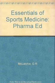 Essentials of Sports Medicine: Pharma Ed