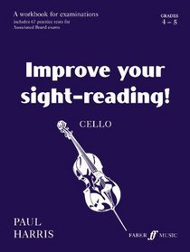 Improve Your Sight-reading! Cello: Grade 4-5 (Faber Edition)