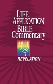 Life Application Bible Commentary: Revelation (Life Application Bible Commentary)