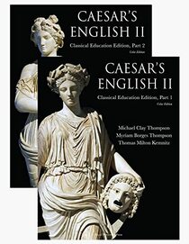 Caesar's English II: Classical Education Color Edition: Student Book