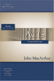 The MacArthur Bible Studies: Acts (Macarthur Bible Studies)