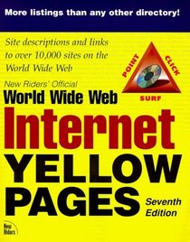 New Rider's Official Internet and World Wide Web Yellow Pages (Que's Official Internet Yellow Pages)
