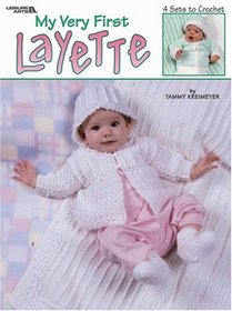 My Very First Layette (Leisure Arts #3162)