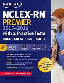 NCLEX-RN Premier 2015-2016 with 2 Practice Tests: Book + Online + DVD + Mobile
