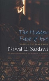The Hidden Face of Eve: Women in the Arab World, Second Edition