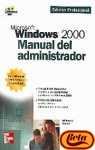 Microsoft Windows 2000: Manual del Administrador (Spanish Edition)