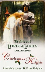 Christmas Knights: King's Pawn / The Alchemist's Daughter (Medieval Lords & Ladies Collection, Vol 4)