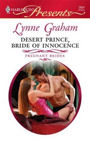 Desert Prince, Bride of Innocence (Pregnant Brides, Bk 1) (Harlequin Presents, No 2884)