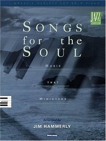 Songs for the Soul: Music That Ministers