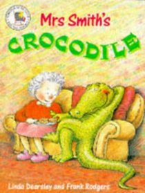Mrs. Smith's Crocodile (Picture books)