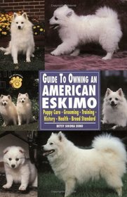 Guide to Owning an American Eskimo (Re Dog)