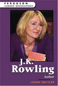 J.K. Rowling: Author (Ferguson Career Biographies)