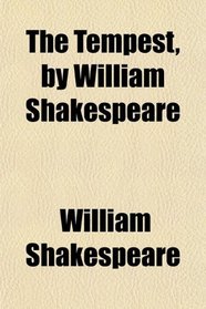 The Tempest, by William Shakespeare