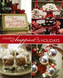 Creating the Happiest of Holidays (Leisure Arts #15957)