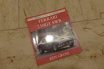 Ferrari 250Gt Swb (Osprey Expert Histories)
