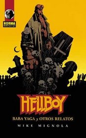 Hellboy baba yaga y otros relatos / The Chained Coffin and Other Stories (Spanish Edition)