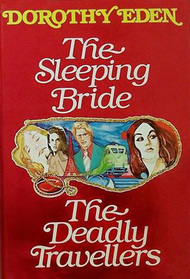 The Sleeping Bride / The Deadly Travellers