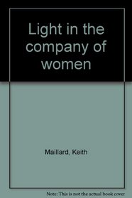 Light in the company of women