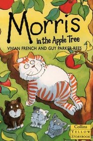 Morris Up the Apple Tree (Collins Yellow Storybooks)