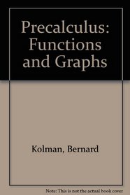 Precalculus: Functions and Graphs