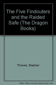 The Five Findouters and the Raided Safe (Dragon Books)