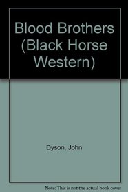 Blood Brothers (Black Horse Western)