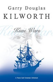 Kiwi Wars (Fancy Jack Crossman Novels)