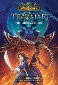 The Shining Blade (World of Warcraft: Traveler)