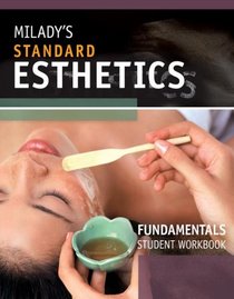 Milady's Standard Esthetics: Fundamentals Workbook