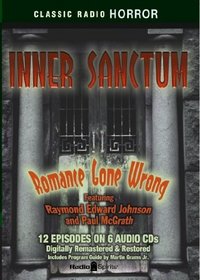 Inner Sanctum-Romance Gone Wrong (Old Time Radio) (Classic Radio Horror)