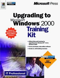 Microsoft Windows 2000 BETA Upgrade Training Kit (It Professional)