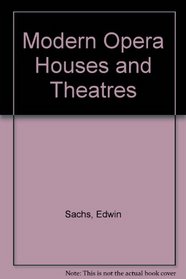 Modern Opera Houses and Theatres