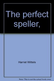 The perfect speller,